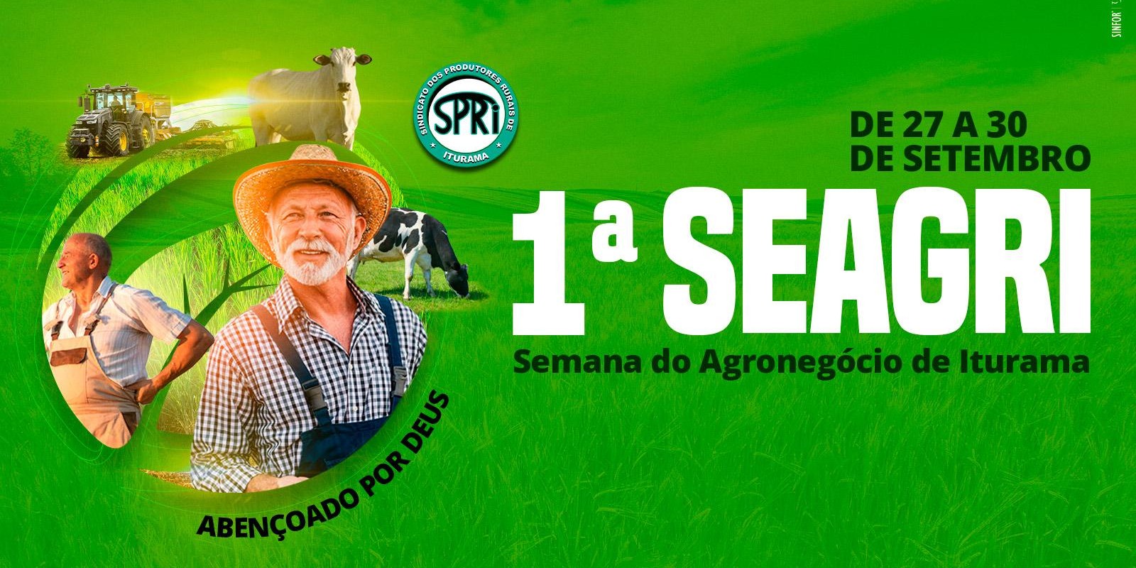 1ª SEAGRI - Semana do Agronegócio de Iturama 27 à 30/09 em Iturama-MG